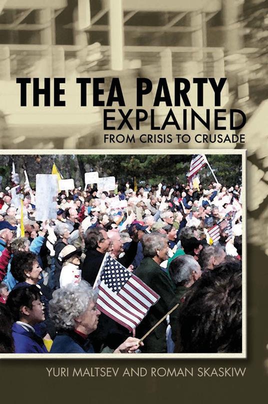 The Tea Party Explained