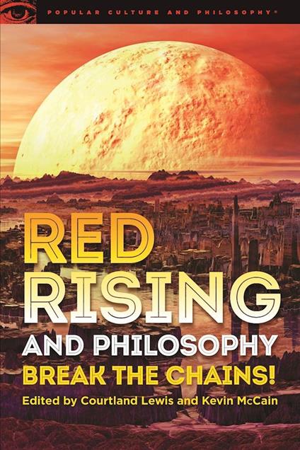 Red Rising and Philosophy