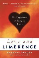 Love and Limerence: The Experience of Being in Love - Dorothy Tennov - cover