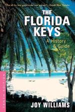 The Florida Keys: A History & Guide Tenth Edition