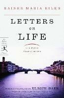 Letters on Life: New Prose Translations - Rainer Maria Rilke - cover