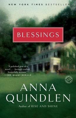 Blessings: A Novel - Anna Quindlen - cover