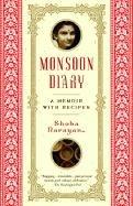 Monsoon Diary: A Memoir with Recipes