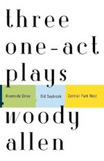 Three One-Act Plays: Riverside Drive  Old Saybrook  Central Park West