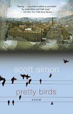 Pretty Birds: A Novel