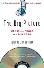 The Big Picture: Money and Power in Hollywood