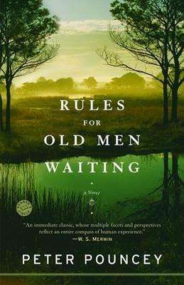 Rules for Old Men Waiting: A Novel - Peter Pouncey - cover