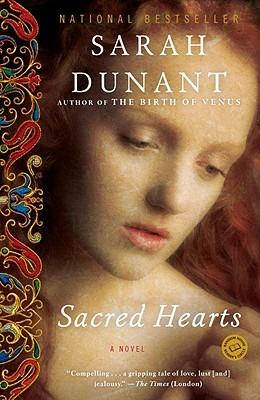 Sacred Hearts: A Novel - Sarah Dunant - cover