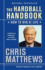 The Hardball Handbook: How to Win at Life