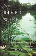 The River Wife: A Novel