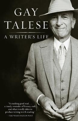 A Writer's Life - Gay Talese - cover