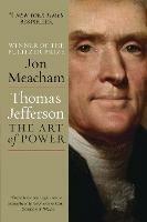 Thomas Jefferson: The Art of Power - Jon Meacham - cover