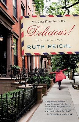 Delicious!: A Novel - Ruth Reichl - cover