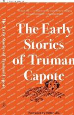 The Early Stories of Truman Capote