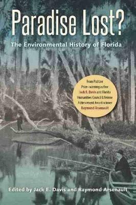 Paradise Lost?: The Environmental History of Florida - cover