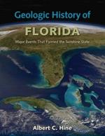 Geologic History of Florida: Major Events that Formed the Sunshine State