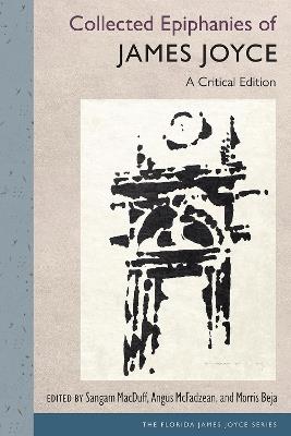 Collected Epiphanies of James Joyce: A Critical Edition - James Joyce - cover