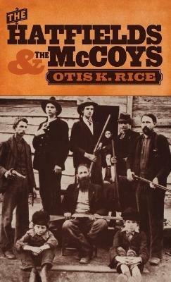 The Hatfields and the McCoys - Otis K. Rice - cover