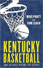 Kentucky Basketball: Two Decades Behind the Scenes