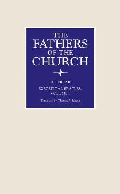 Exegetical Epistles - St Jerome,Thomas P. Scheck - cover
