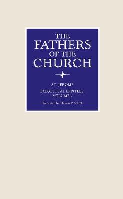 Exegetical Epistles, Volume - St. Jerome,Thomas P. Scheck - cover