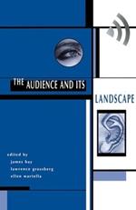 The Audience And Its Landscape