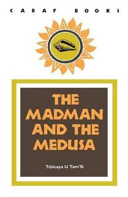 The Madman and the Medusa - Tchicaya U Tam'Si - cover