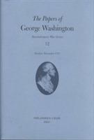 The Papers of George Washington v.12; Revolutionary War Series;October-December 1777 - George Washington - cover