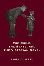 The Child, the State and the Victorian Novel