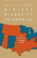 Dialect Diversity in America: The Politics of Language Change