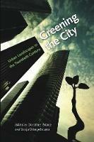 Greening the City: Urban Landscapes in the Twentieth Century - cover