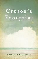 Crusoe's Footprint - Patrick Chamoiseau,Valerie Loichot - cover