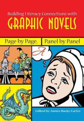 Building Literacy Connections with Graphic Novels: Page by Page, Panel by Panel - cover
