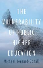 The Vulnerability of Public Higher Education