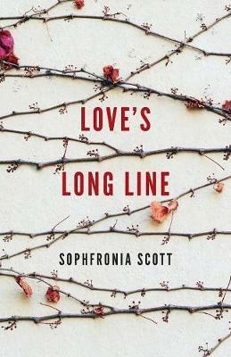 Love's Long Line - Sophfronia Scott - cover