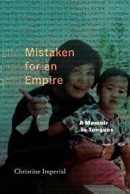 Mistaken for an Empire: A Memoir in Tongues - Christine Imperial - cover