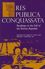 Res Publica Conquassata: Readings on the Fall of the Roman Republic