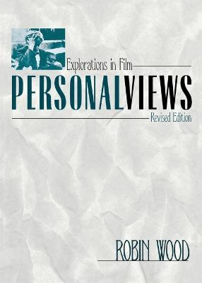 Personal Views: Explorations in Film - Robin Wood - cover