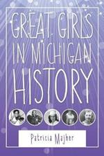 Great Girls in Michigan History