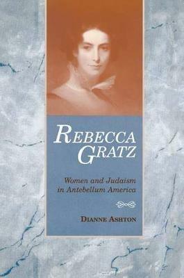 Rebecca Gratz - Dianne Ashton - cover