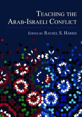 Teaching the Arab-Israeli Conflict - cover