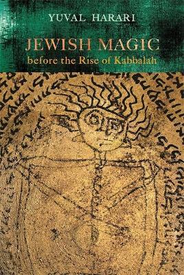 Jewish Magic before the Rise of Kabbalah - Yuval Harari,Batya Stein - cover