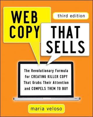 Web Copy That Sells: The Revolutionary Formula for Creating Killer Copy That Grabs Their Attention and Compels Them to Buy - Maria Veloso - cover