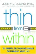 Thin from Within: The Powerful Self-Coaching Program for Permanent Weight Loss