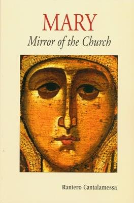 Mary, Mirror of the Church - Raniero Cantalamessa - cover