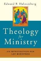 Theology for Ministry: An Introduction for Lay Ministers