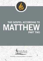 The Gospel According to Matthew, Part Two