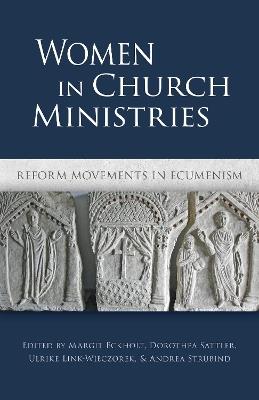 Women in Church Ministries: Reform Movements in Ecumenism - cover