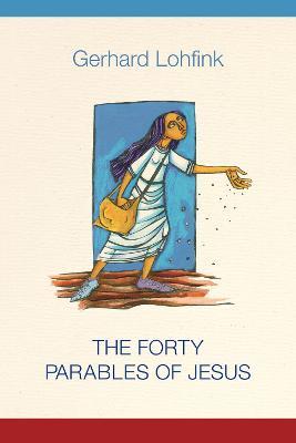 The Forty Parables of Jesus - Gerhard Lohfink - cover