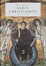 Encyclopedia of Early Christianity: Second Edition